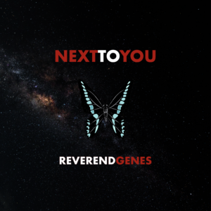 Artwork for the single Next To You by Reverend Genes (2025)